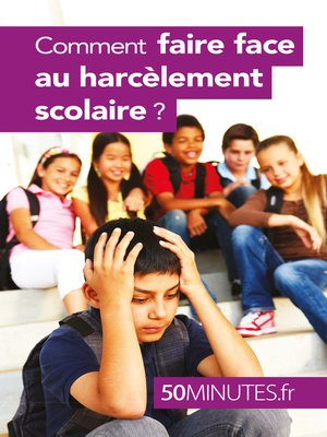 cover image of Comment faire face au harcèlement scolaire ?